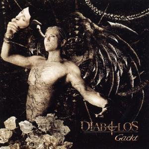 Diabolos - Gackt - Musiikki - Gan Shin Records - 4027792000403 - perjantai 9. marraskuuta 2007