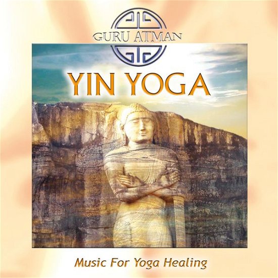 Cover for Guru Atman · Yin Yoga-Music For Yoga Healing (CD) (2015)
