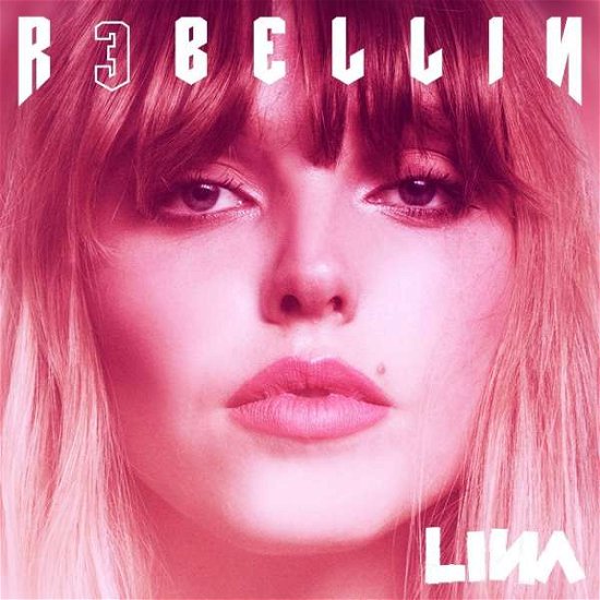 Cover for Lina · R3bellin (CD) (2018)