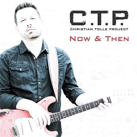 Cover for C.t.p. · Now &amp; then (CD) (2016)