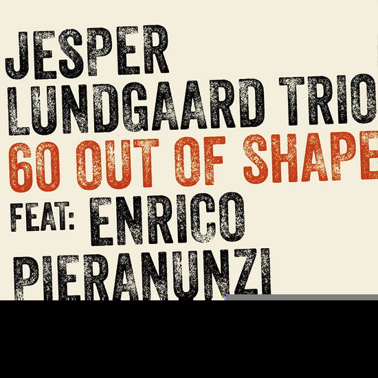 Cover for Jesper Lundgaard · 60 out of Shape &lt;limited&gt; (CD) [Japan Import edition] (2019)