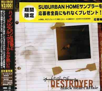 Cover for Love Me Destroyer · Black Heart Affair (CD) [Bonus CD, Bonus Tracks edition] (2006)