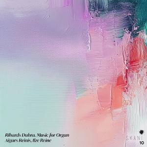 Cover for Dubra,rihards / Reinis,ilze &amp; Aigars · Rihards Dubra: Music for Organ (CD) (2025)