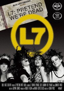 Cover for L7 · L7: Pretend We're Dead (DVD) (2019)