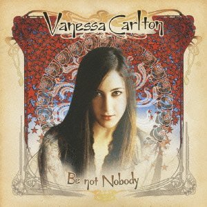 Cover for Vanessa Carlton · Be Not Nobody (CD) [Japan Import edition] (2021)