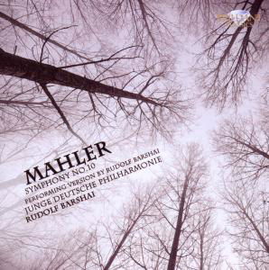 Mahler: Sinfonie 10 - Junge Deutsche Philharmonie / Barshai, Rudolph - Musikk - Brilliant Classics - 5028421940403 - 5. mars 2010
