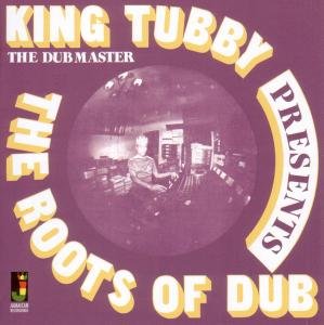 Cover for King Tubby · Roots Of Dub (CD) (2021)