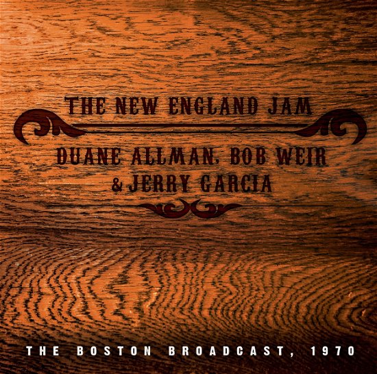 New England Jam - Duane Allman Jerry Garcia & Bob Weir - Música - Great American Broadcast CO - 5060230867403 - 28 de agosto de 2015