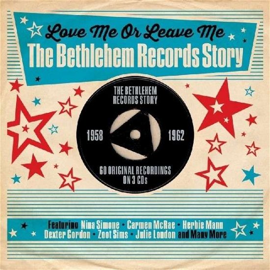 Love Me Or Leave Me - The Bethlehem Records Story - V/A - Música - ONE DAY MUSIC - 5060259820403 - 29 de julio de 2013