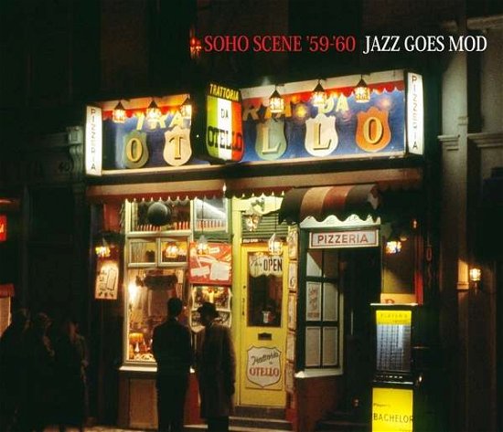 Soho Scene 59-60 (Jazz Goes Mod) (CD) (2021)