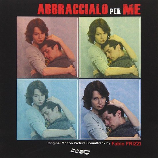 Cover for Fabio Frizzi · Abbraccialo Per Me / O.s.t. (CD) (2018)