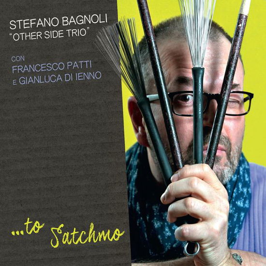 Cover for Stefano Bagnoli · To Satchmo (CD) (2015)