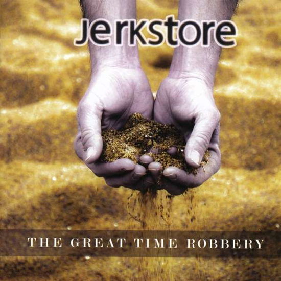 Cover for Jerkstore · The Great Time Robbery (CD) (2019)