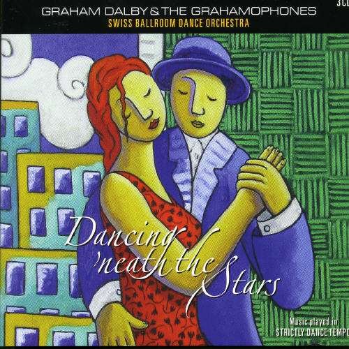 Dancing 'Neath The Stars - Graham & Grehamophones Dalby - Musik - IMC - 8712177048403 - 22. januar 2007