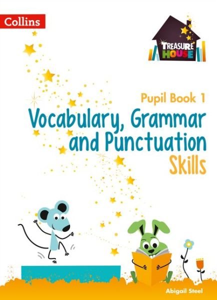 Cover for Abigail Steel · Vocabulary, Grammar and Punctuation Skills Pupil Book 1 - Treasure House (Paperback Book) (2017)