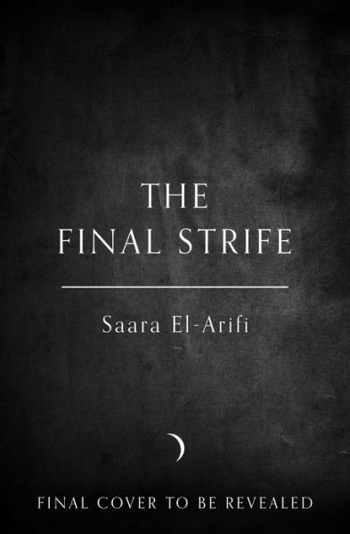 Cover for Saara El-Arifi · The Final Strife - The Ending Fire (Hardcover Book) (2022)