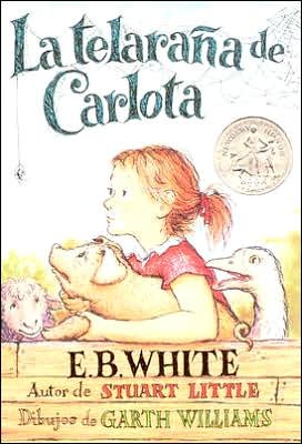 Cover for E. B. White · Telarana de Carlota: Charlotte's Web (Taschenbuch) [Spanish edition] (2005)