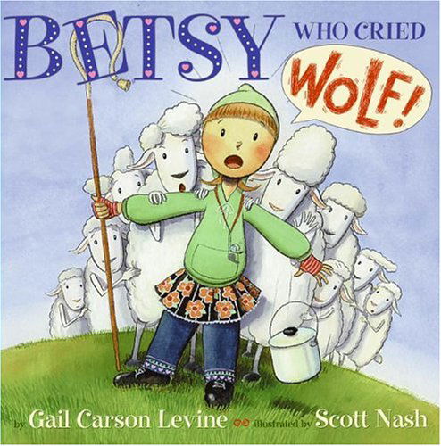 Cover for Gail Carson Levine · Betsy Who Cried Wolf (Pocketbok) [Reprint edition] (2005)