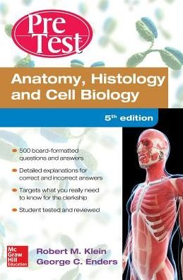Cover for Robert Klein · Anatomy Histology and Cell Biology PreTest Self-Assessment and Review 5/e (Book) (2022)