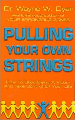 Cover for Dr Wayne W Dyer · Pulling Your Own Strings (Paperback Bog) (1990)