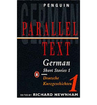 Parallel Text: German Short Stories: Deutsche Kurzgeschichten - Richard Newnham - Books - Penguin Books Ltd - 9780140020403 - July 31, 1975