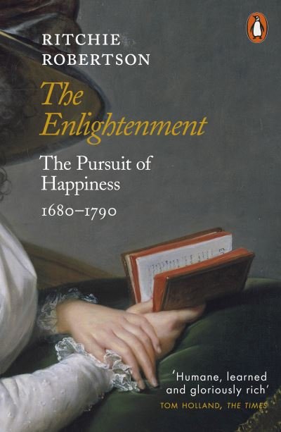 Cover for Ritchie Robertson · The Enlightenment: The Pursuit of Happiness 1680-1790 (Taschenbuch) (2022)