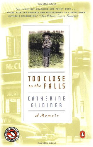 Cover for Catherine Gildiner · Too Close to the Falls (Paperback Book) [Reissue edition] (2002)