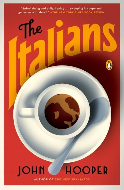 The Italians - John Hooper - Boeken - Penguin Books - 9780143128403 - 19 januari 2016