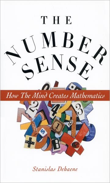 Cover for Stanislas Dehaene · The Number Sense: How the Mind Creates Mathematics (Pocketbok) (1999)