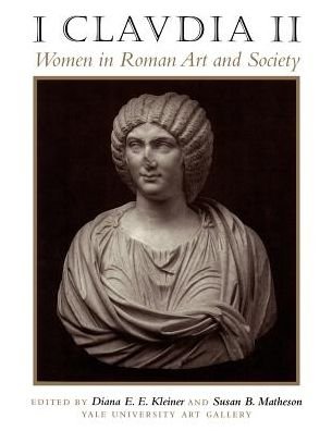 Cover for Yale University Art Gallery · I Claudia II: Women in Roman Art and Society (Pocketbok) (2000)