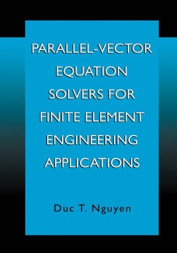 Cover for Duc Thai Nguyen · Parallel-Vector Equation Solvers for Finite Element Engineering Applications (Gebundenes Buch) [2002 edition] (2001)