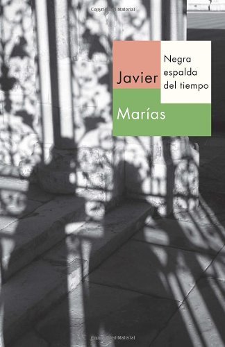 Cover for Javier Marias · Negra Espalda Del Tiempo (Paperback Bog) [Spanish edition] (2012)