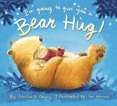 Cover for Caroline B. Cooney · I'm Going to Give You a Bear Hug! (Board book) (2017)