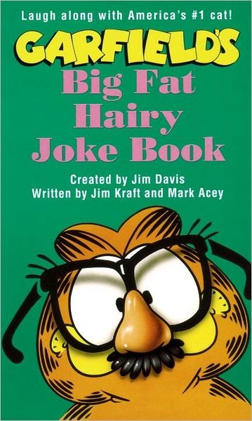 Garfield Big Fat Hairy Joke Book - Garfield - Jim Davis - Books - Random House USA Inc - 9780345386403 - December 29, 1993