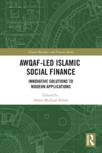 Cover for Mohd Ma'Sum Billah · Awqaf-led Islamic Social Finance: Innovative Solutions to Modern Applications - Islamic Business and Finance Series (Pocketbok) (2022)