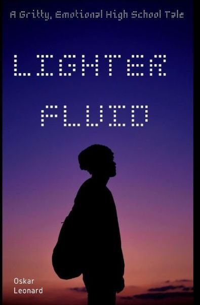 Oskar Leonard · Lighter Fluid (Hardcover Book) (2024)
