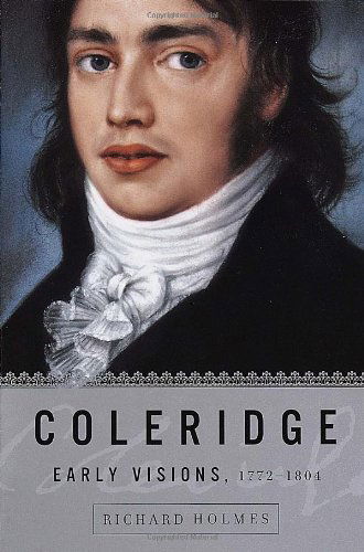 Richard Holmes · Coleridge: Early Visions, 1772-1804 (Pocketbok) [Reprint edition] (1999)
