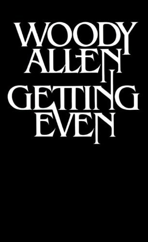 Getting Even - Woody Allen - Kirjat - Vintage - 9780394726403 - lauantai 12. elokuuta 1978