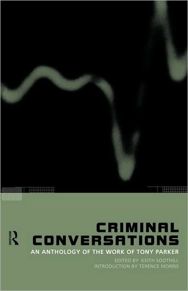 Cover for Tony Parker · Criminal Conversations: An Anthology of the Work of Tony Parker (Paperback Book) (1999)