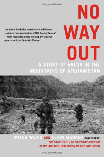 Cover for Mitch Weiss · No Way Out: A Story of Valor in the Mountains of Afghanistan (Paperback Book) [Reprint edition] (2012)