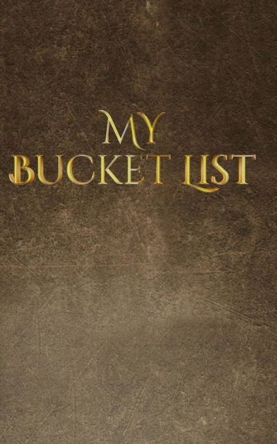 Cover for Sir Michael Huhn · My Bucket List (Paperback Book) (2019)