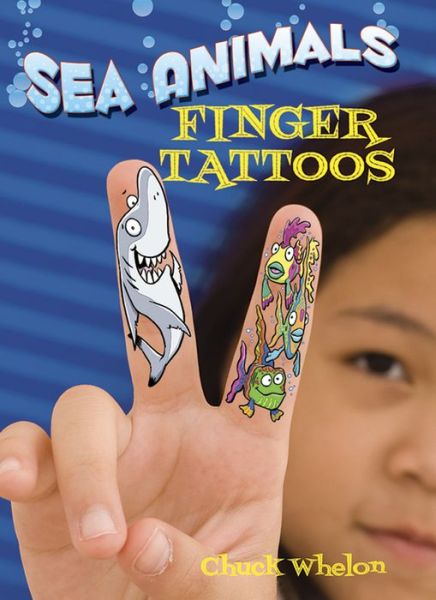 Cover for Chuck Whelon · Sea Animals Finger Tattoos - Little Activity Books (Paperback Book) (2014)