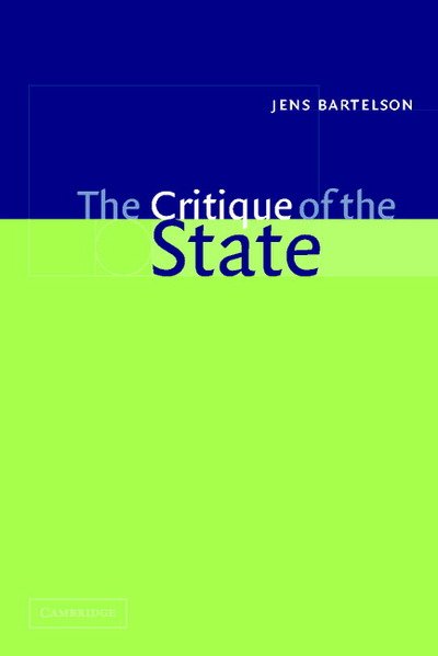 Cover for Bartelson, Jens (Stockholms Universitet) · The Critique of the State (Paperback Book) (2001)