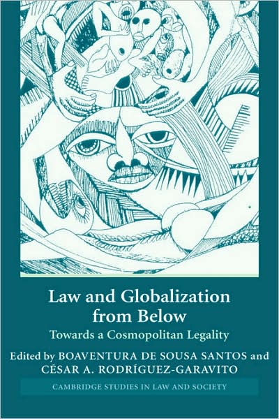 Cover for Boaventura De Sousa Santos · Law and Globalization from Below: Towards a Cosmopolitan Legality - Cambridge Studies in Law and Society (Gebundenes Buch) (2005)