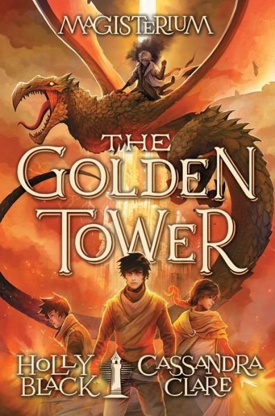 Cover for Holly Black · The Golden Tower (Magisterium #5) - Magisterium (Innbunden bok) (2018)