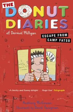 Cover for Dermot Milligan · The Donut Diaries: Escape from Camp Fatso: Book Three - The Donut Diaries (Pocketbok) (2012)