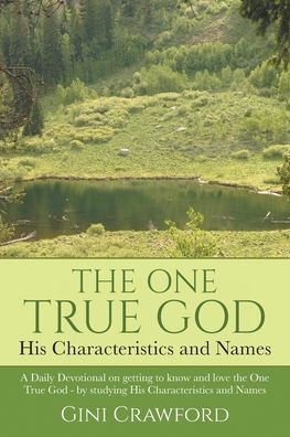 Cover for Gini Crawford · The One True God - His Characteristics and Names (Pocketbok) (2021)