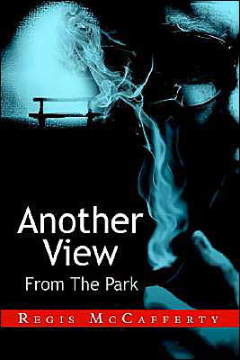Cover for Regis Mccafferty · Another View from the Park (Paperback Book) (2003)