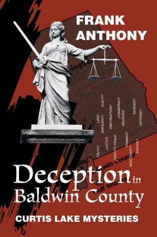 Cover for Frank Anthony · Deception in Baldwin County: Curtis Lake Mysteries (Hardcover Book) (2003)