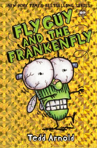 Cover for Tedd Arnold · Fly Guy and the Frankenfly (Turtleback School &amp; Library Binding Edition) (Fly Guy (Pb)) (Hardcover bog) (2013)
